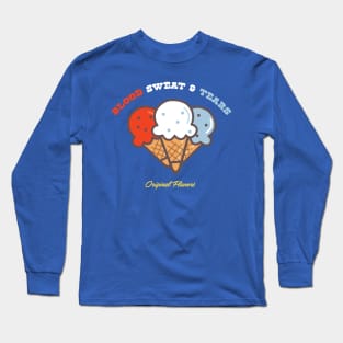 Blood, sweat and tears Long Sleeve T-Shirt